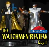 HeroClix Watchmen Review Day 1