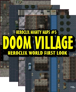 Heroclix DOOM VILLAGE Mighty Maps